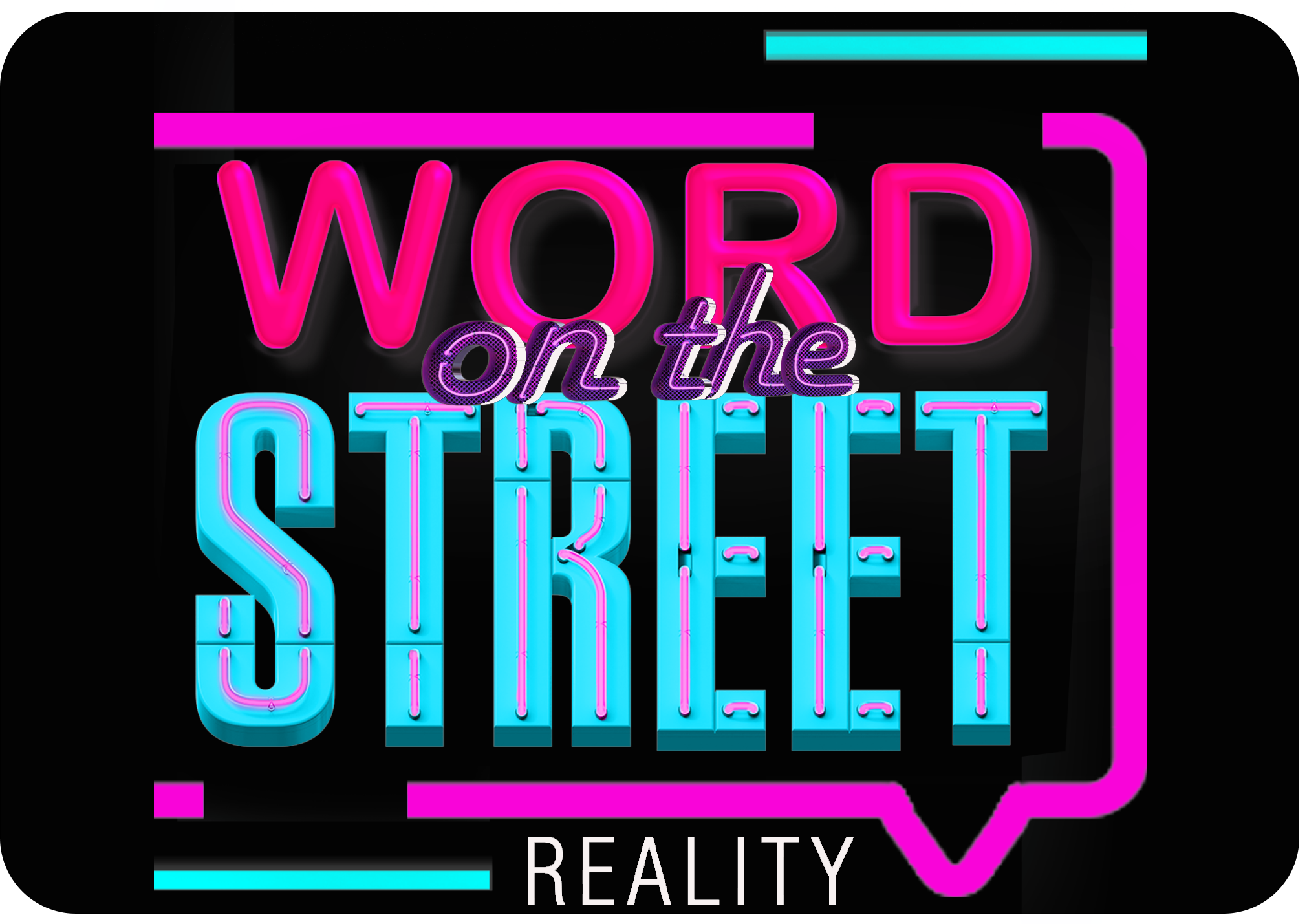 Word on the Street Reality